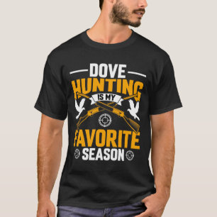 Taubenjagd ist meine Lieblingsjahreszeit Outdoor T-Shirt
