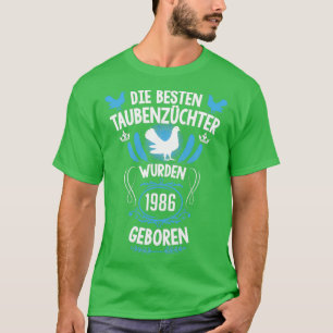 Taubenliebhaber 35. Geburtstag Geboren 1986 Tauben T-Shirt