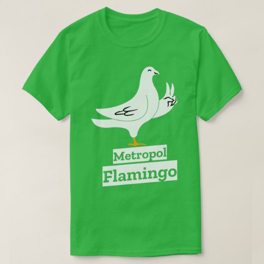 Taubentauben Lieblingsmetropole Flamingo 2 T-Shirt (Design vorne)
