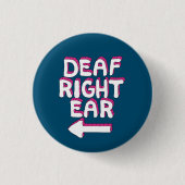 Taubhaftes Button Abzeichen partielle Taubheit (Vorderseite)