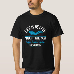Tauchen - Das Leben ist besser unter dem Meer T-Shirt