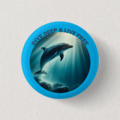 Tauchen Deep Live Free Dolphin Button (Vorderseite)