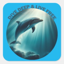 Tauchen Deep Live Free Dolphin Quadratischer Aufkleber