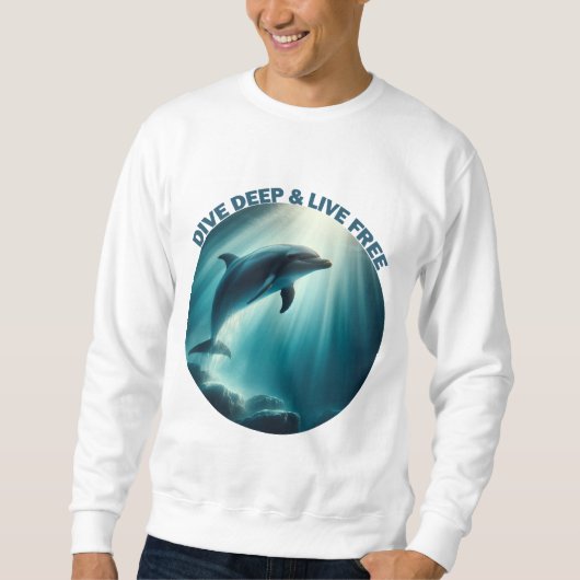 Tauchen Deep Live Free Dolphin Sweatshirt (Vorderseite)
