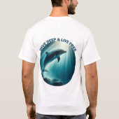 Tauchen Deep Live Free Dolphin T-Shirt (Rückseite)