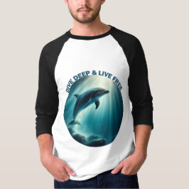 Tauchen Deep Live Free Dolphin T-Shirt