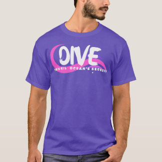 Tauchen Entdecken Sie die Ozeane Geheimnisse Tauch T-Shirt