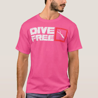 Tauchen Free Funny Ocean Diving Expert Free Diving T-Shirt