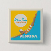 Tauchen in den Sonnenschein | Florida Button (Vorderseite)