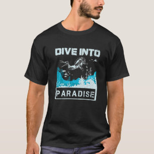 Tauchen ins Paradies T-Shirt