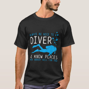 Tauchen ist immer gut für einen Taucher, den wir k T-Shirt