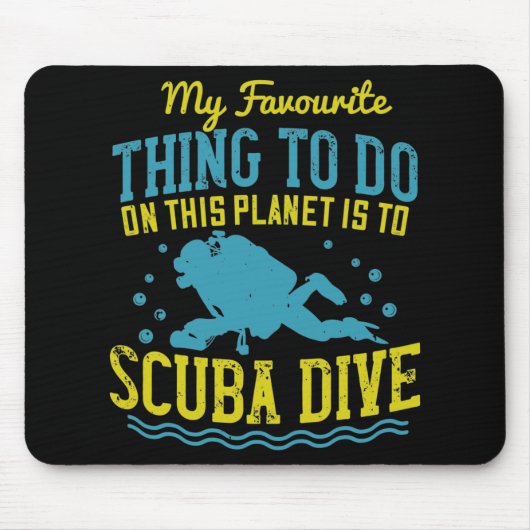 Tauchen - mein Liebling ist Scuba Dive Mousepad (Vorne)