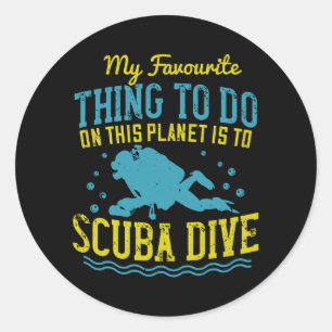 Tauchen - mein Liebling ist Scuba Dive Runder Aufkleber