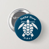 Tauchen mit Meeresschildkröten - Turtelstadt Maui Button (Vorne & Hinten)