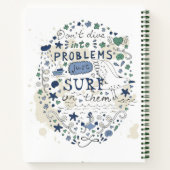 Tauchen Sie nicht in Probleme, nur auf ihnen surfe Notizbuch (Rückseite)