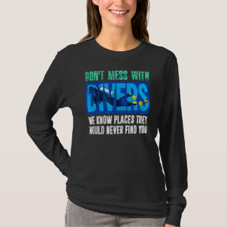 Tauchen Sie nicht mit Tauchern ab, wir kennen Tauc T-Shirt