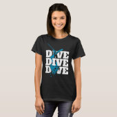 Tauchen und Tauchen T-Shirt (Vorne ganz)