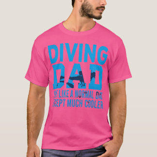 Tauchen Vater wie ein normaler Vater Funny Scuba D T-Shirt