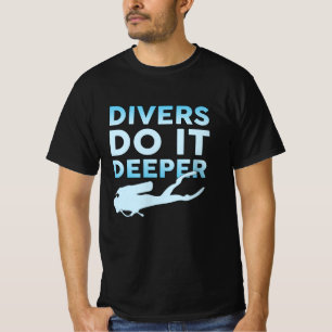 Taucher machen es tiefer Scuba Diver Sea T-Shirt
