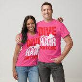 Tauchhaar Dont Care Funny Scuba Diver Deep Swim Di T-Shirt (Unisex)