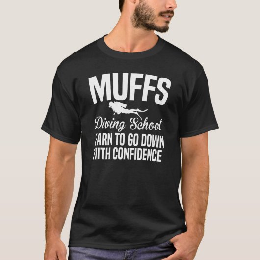 Tauchschule Muffs - Tauchen Sie ab T-Shirt (Vorderseite)
