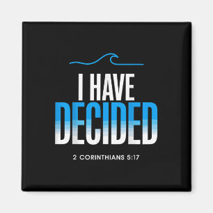 Taufe, für die ich mich entschieden habe magnet