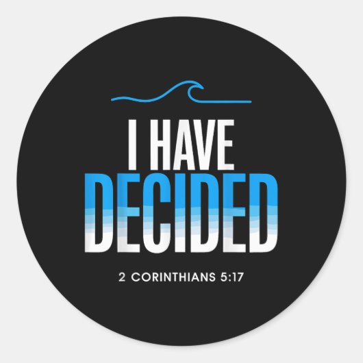 Taufe, für die ich mich entschieden habe runder aufkleber (Vorderseite)