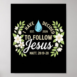 Taufe habe ich mich entschieden Jesus Schrift zu f Poster