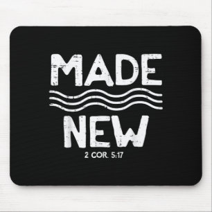 Taufe machte neue Wellen 2 Kor 5_17 christliche Mä Mousepad