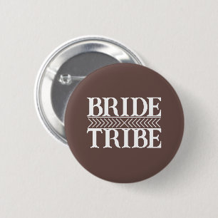 Taupe Braut Tribe Junggesellinnenabschied Button