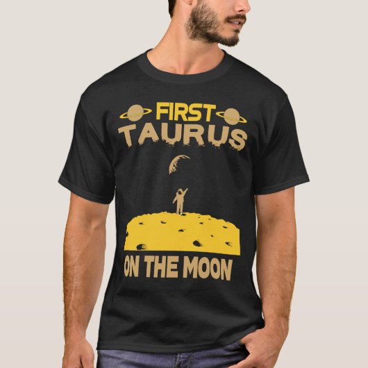 Taurus auf dem Mond T-Shirt (Vorderseite)