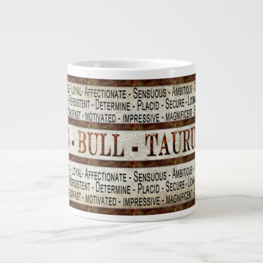 TAURUS - BULL - KAFFEE/SOUP/JUMBO - TASSE - TEXT (Vorderseite)