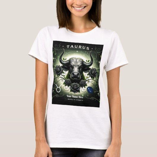 Taurus "Rooted in Strength" T - Shirt (Vorderseite)