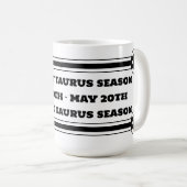 Taurus Season Tasse (VorderseiteRechts)