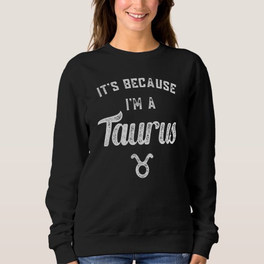 Taurus Zodiac Sign Sweatshirt (Vorderseite)