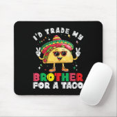 Tausche Bruder gegen Taco Cinco De Mayo Lustiger M Mousepad (Mit Mouse)