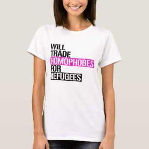 Tausche Homophobe gegen Flüchtlinge T-Shirt