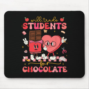Tausche Schüler gegen Schokolade Lehrer Valentin Mousepad