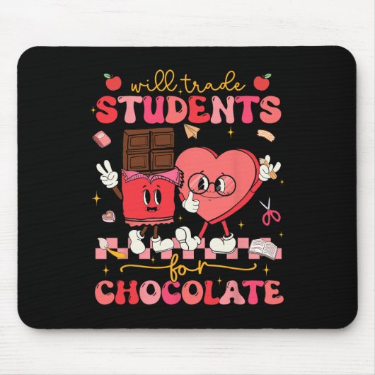 Tausche Schüler gegen Schokolade Lehrer Valentin Mousepad (Vorne)