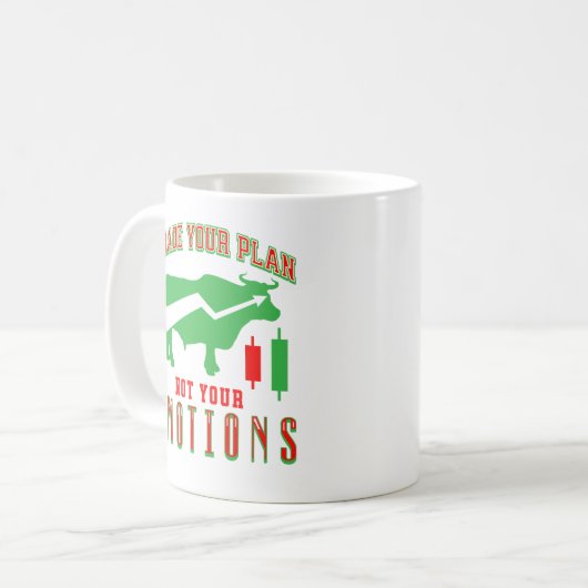 Tauschen Sie Ihren Plan nicht Ihre Emotionen Aktie Kaffeetasse (Vorderseite Links)