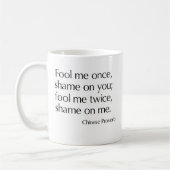 Täuschen Sie mich einmal, Schande auf Ihnen; Kaffeetasse (Links)