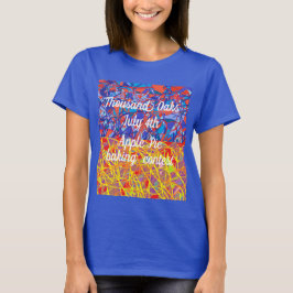Tausend Oaks JUly 4 applepie Wettbewerb abstrakte  T-Shirt