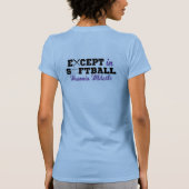 Tausend Shalt, nicht ausgenommen in Softball T-Shirt (Rückseite)