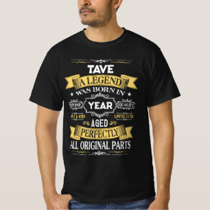 TAVE Eine Legende wurde im Jahr geboren T-Shirt