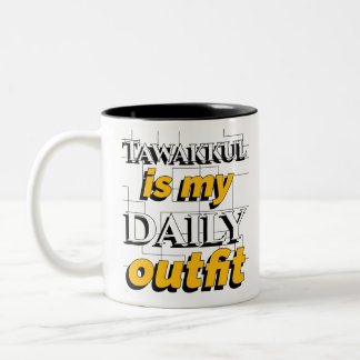 Tawakkul ist meine tägliche Outfit-Tasse Zweifarbige Tasse