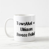 Tawakkul = Ultimate Stress Relief Kaffeetasse (Links)