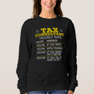 Tax Consulting Accountant Accounting Tax Consultan Sweatshirt