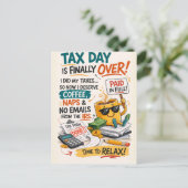Tax Day Is Finally Over Funny Coffee Relax Postkarte (Stehend Vorderseite)