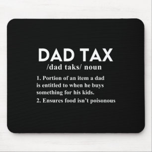 Tax Funny Tax Definition Vater Daddy Vater 1 Mousepad
