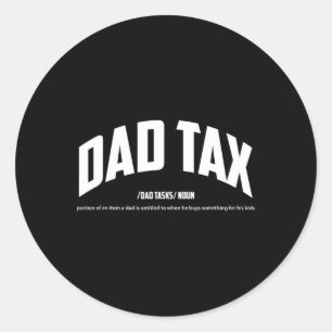 Tax Noun Definition Funny Quotes Happy Father's Da Runder Aufkleber